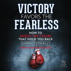 Victory Favors the Fearless by Darrin Donnelly audiobook