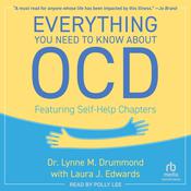 Everything You Need to Know About OCD by  Dr. Lynne M. Drummond audiobook