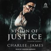 Vision of Justice by  Charlee James audiobook