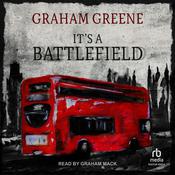 It's a Battlefield by  Graham Greene audiobook