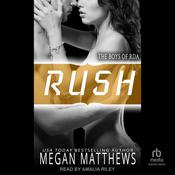 Rush by  Megan Matthews audiobook