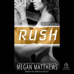 Rush by Megan Matthews audiobook