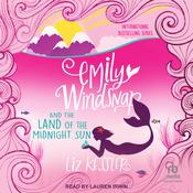 Emily Windsnap and the Land of the Midnight Sun by  Liz Kessler audiobook