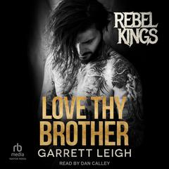 Love Thy Brother by Garrett Leigh audiobook