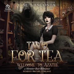 Two For Tea by C. M. Nascosta audiobook