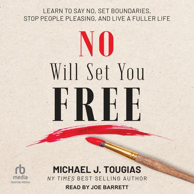 No Will Set You Free by Michael Tougias audiobook
