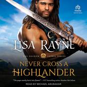 Never Cross a Highlander by  Lisa Rayne audiobook
