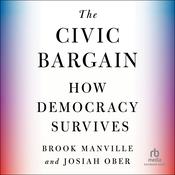 The Civic Bargain by  Brook Manville audiobook
