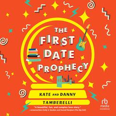 The First Date Prophecy by Danny Tamberelli audiobook