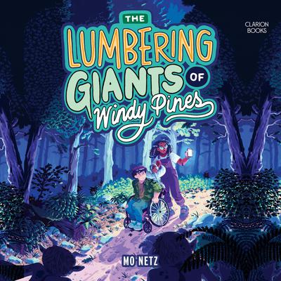 The Lumbering Giants of Windy Pines by Gabe Netz audiobook
