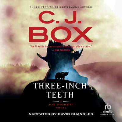 Three-Inch Teeth by C. J. Box audiobook