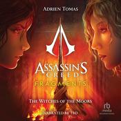 Assassin's Creed - Fragments: The Witch of the Moors (Les Sorcières des Landes) by  Alain T. Puyssegur audiobook