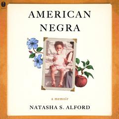 American Negra by Natasha S. Alford audiobook