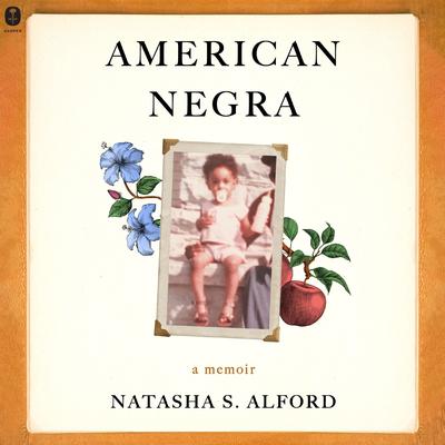 American Negra by Natasha S. Alford audiobook