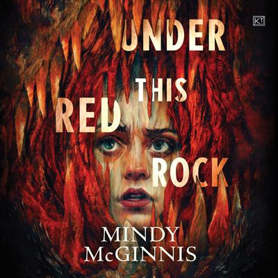 Under This Red Rock by Mindy McGinnis audiobook