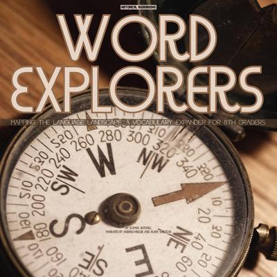Word Explorers by Sophia Mitchell audiobook