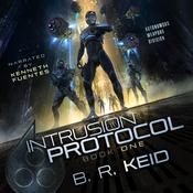 Intrusion Protocol by  B.R. Keid audiobook