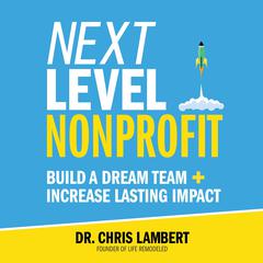 Next Level Nonprofit by Chris Lambert audiobook