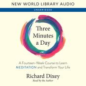 Three Minutes a Day by  Richard Dixey audiobook