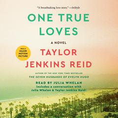 One True Loves by Taylor Jenkins Reid audiobook