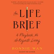 The Life Brief by  Bonnie Wan audiobook