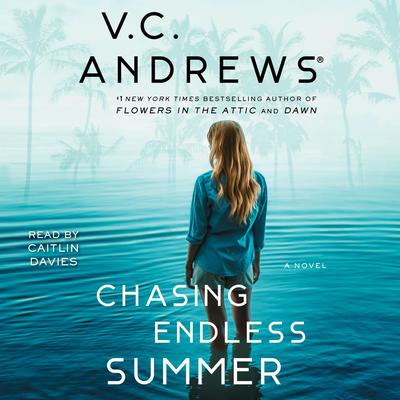 Chasing Endless Summer by V. C. Andrews audiobook