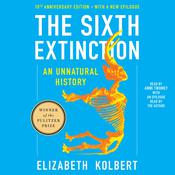 The Sixth Extinction Tenth Anniversary Edition by  Elizabeth Kolbert audiobook