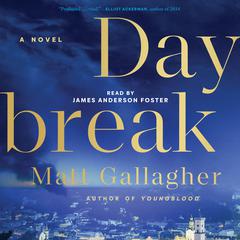 Daybreak by Matt Gallagher audiobook