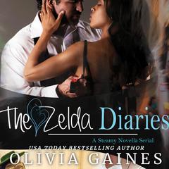 The Zelda Diaries by Olivia Gaines audiobook