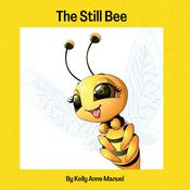 The Still Bee by  Kelly Anne Manuel audiobook