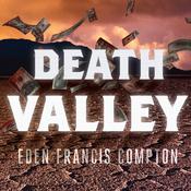 Death Valley by  Eden Francis Compton audiobook