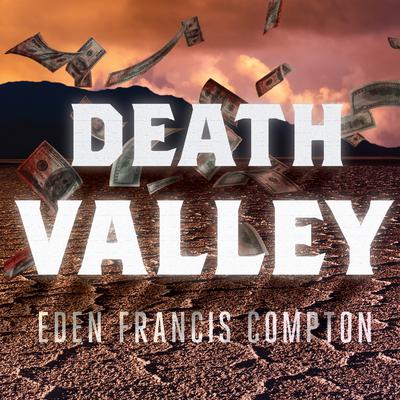 Death Valley by Eden Francis Compton audiobook