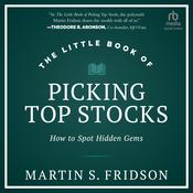 The Little Book of Picking Top Stocks by  Martin S. Fridson audiobook