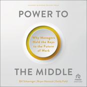Power to the Middle by  Bill Schaninger audiobook