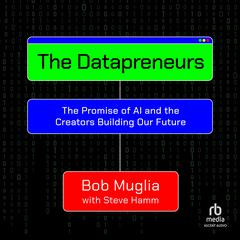 The Datapreneurs by Bob Muglia audiobook