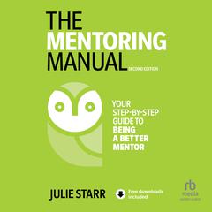 The Mentoring Manual, 2nd Edition by Julie Starr audiobook