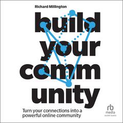 Build your Community by Richard Millington audiobook