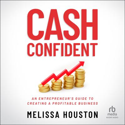 Cash Confident by Melissa Houston audiobook