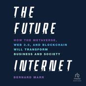 The Future Internet by  Bernard Marr audiobook