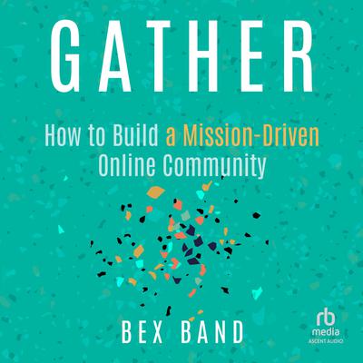 Gather by Bex Band audiobook