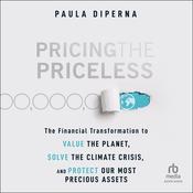 Pricing the Priceless by  Paula DiPerna audiobook
