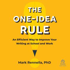 The One-Idea Rule by Mark Rennella audiobook
