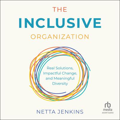 The Inclusive Organization by Netta Jenkins audiobook