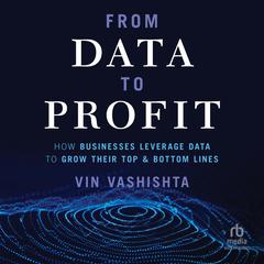 From Data To Profit by Vin Vashishta audiobook