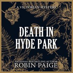 Death in Hyde Park by Robin Paige audiobook