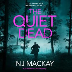 The Quiet Dead by NJ Mackay audiobook