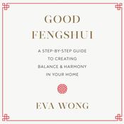 Good Fengshui by  Eva Wong audiobook