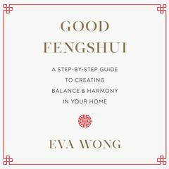 Good Fengshui by Eva Wong audiobook