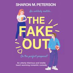 The Fake Out by Sharon M. Peterson audiobook