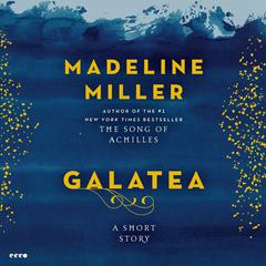 Galatea by Madeline Miller audiobook